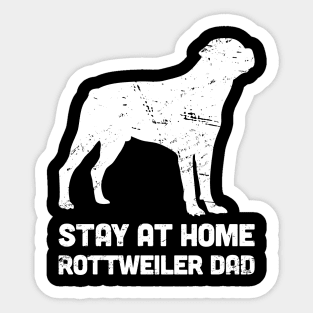 Rottweiler - Funny Stay At Home Dog Dad Sticker